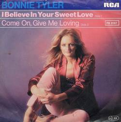 Bonnie Tyler : I Believe in Your Sweet Love